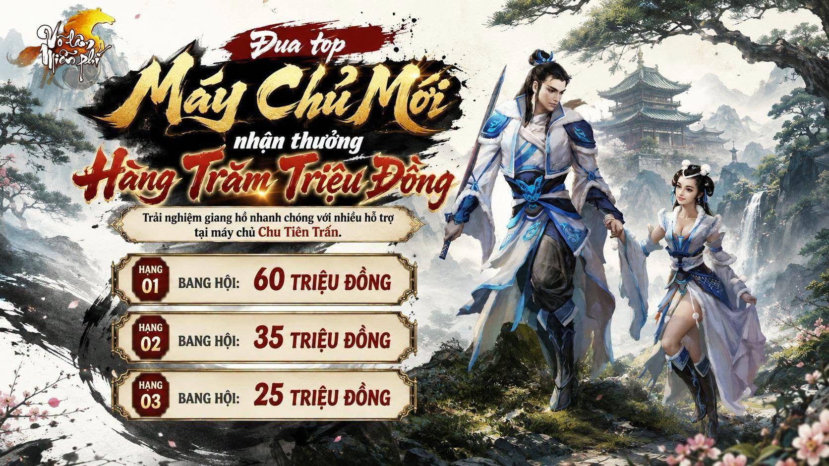 Võ Lâm Miễn Phí mở thêm Máy chủ Chu Tiên Trấn, đua top nhận thưởng lên đến 120 triệu đồng 1 Võ Lâm Miễn Phí mở thêm Máy chủ Chu Tiên Trấn, đua top nhận thưởng lên đến 120 triệu đồng - Anh 5 4